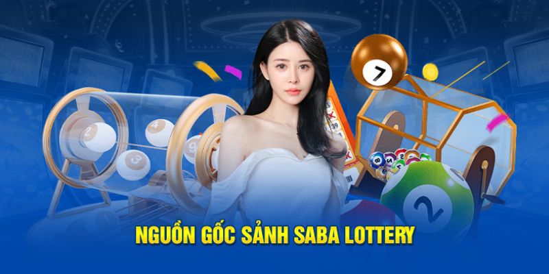 Giới thiệu về sảnh chơi Saba Lottery Thabet siêu hot