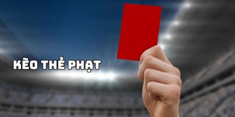 Giới thiệu kèo thẻ phạt Thabet trong bóng đá