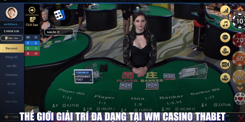 Thế giới giải trí tại WM Casino Thabet